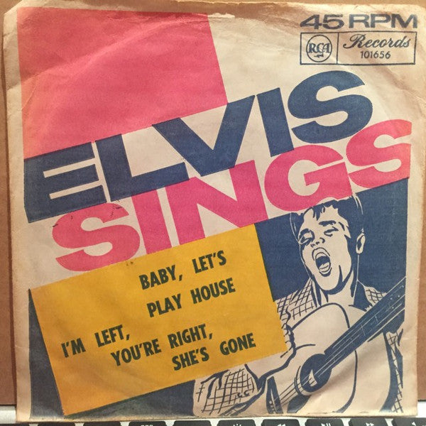 Elvis Presley : Baby Let's Play House / I'm Left, You're Right, She's Gone (7", Single)