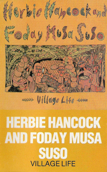 Herbie Hancock And Foday Musa Suso : Village Life (Cass, Album)