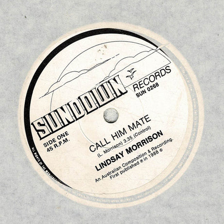 Lindsay Morrison : Call Him Mate (7", Single)