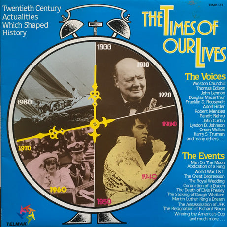 Various : The Times Of Our Lives (Twentieth Century Actualities Which Shaped History) (LP, Gat)