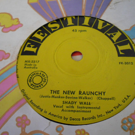 Shady Wall : The New Raunchy / I'll Get By Somehow (7", Single)