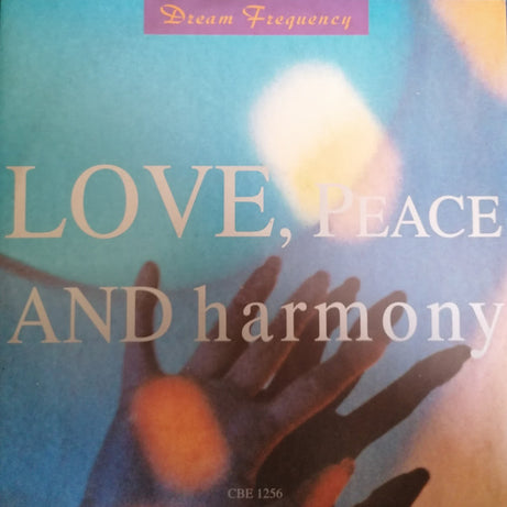 Dream Frequency : Love, Peace And Harmony (12", Single)