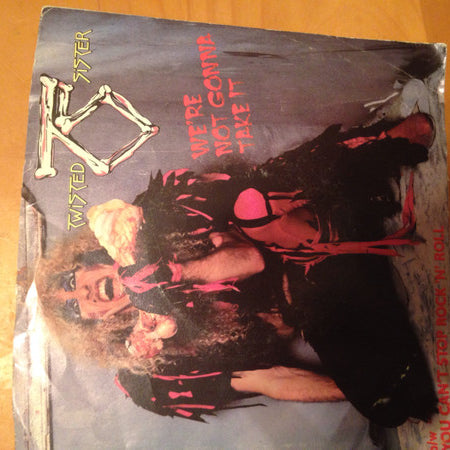 Twisted Sister : We're Not Gonna Take It (7", Single)