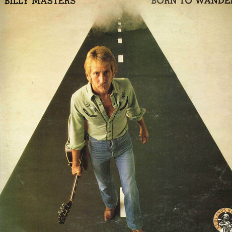 Billy Masters (3) : Born To Wander (LP, Album)