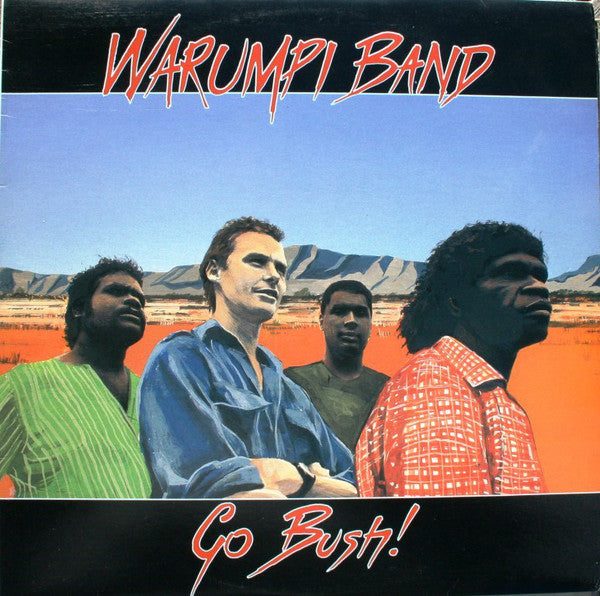 Warumpi Band : Go Bush! (CD, Album, RE, RP)