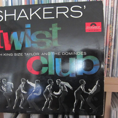 King Size Taylor & The Dominoes : Shakers' Twist Club With King Size Taylor And The Dominoes (LP, Mono)
