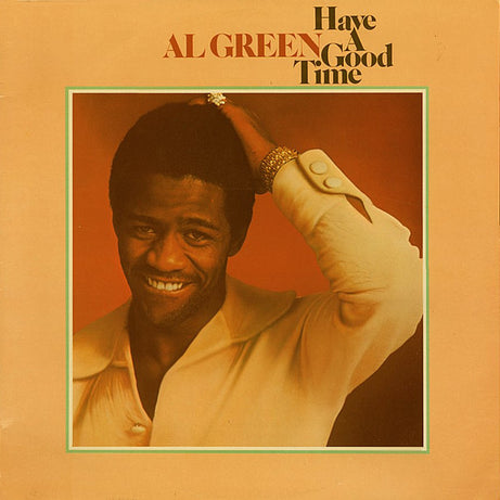 Al Green : Have A Good Time (LP, Album)