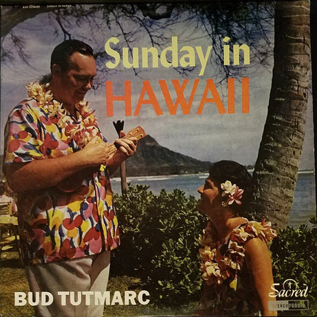 Bud Tutmarc : Sunday In Hawaii (LP)