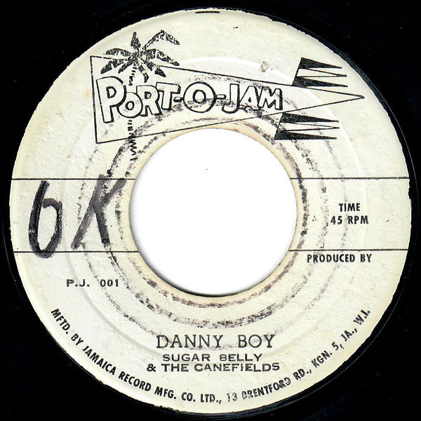 Sugar Belly & The Canefields : Danny Boy / Shake Up Adinah (7")