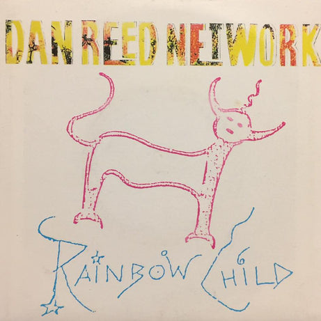Dan Reed Network : Rainbow Child (7", Single)