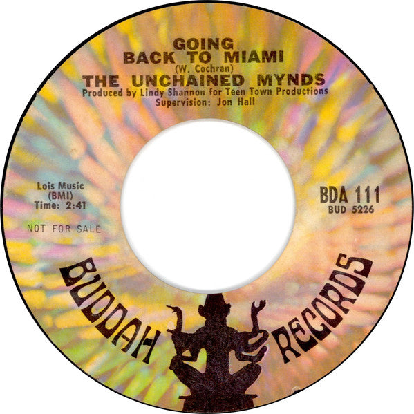 The Unchained Mynds : Going Back To Miami / We Can't Go On This Way (7", Single, Promo)