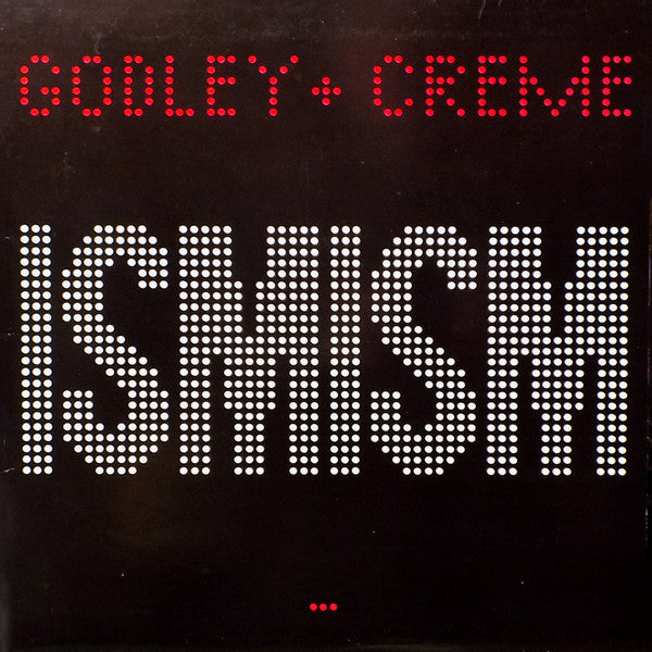 Godley & Creme : Ismism (LP, Album, Bla)