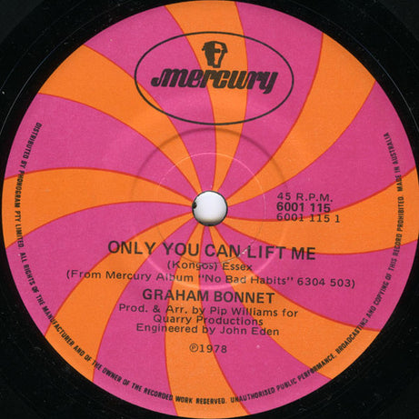 Graham Bonnet : Only You Can Lift Me (7", Single)