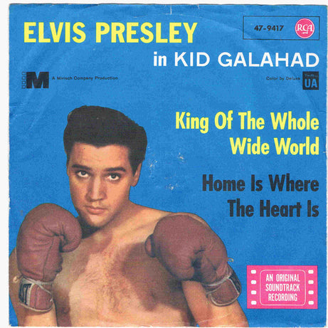 Elvis Presley : King Of The Whole Wide World (7", Single)