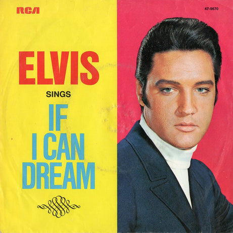 Elvis* : If I Can Dream / Edge Of Reality (7", Single, Bla)
