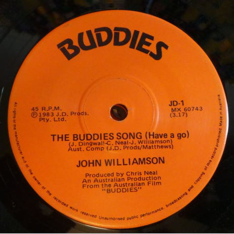 John Williamson : The Buddies Song (Have A Go) (7", Single)