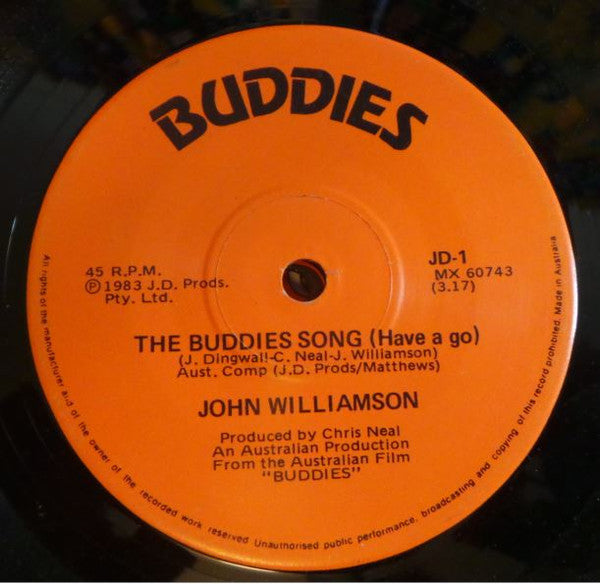 John Williamson : The Buddies Song (Have A Go) (7", Single)