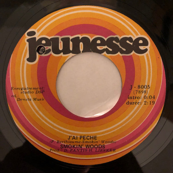 Smokin' Woods : J'ai Peche (7", Single)