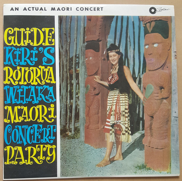 The Rotorua Maori Concert Party : Guide Kiri’s Rotorua Whaka Maori Concert Party (LP, Album, RE)