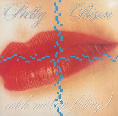 Pretty Poison : Catch Me (I'm Falling) (7", Single)