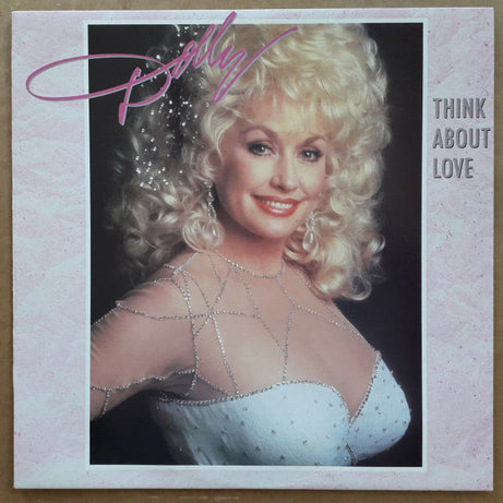 Dolly Parton : Think About Love (LP, Album, Comp)