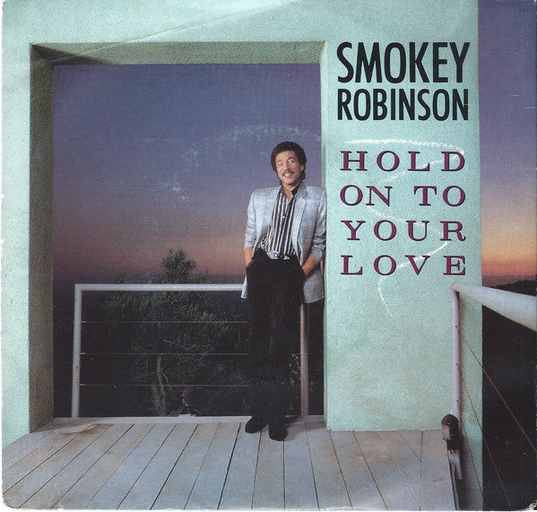 Smokey Robinson : Hold On To Your Love (7", Single)
