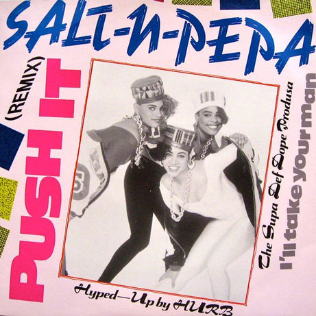 Salt-N-Pepa* : Push It (Remix) (12")