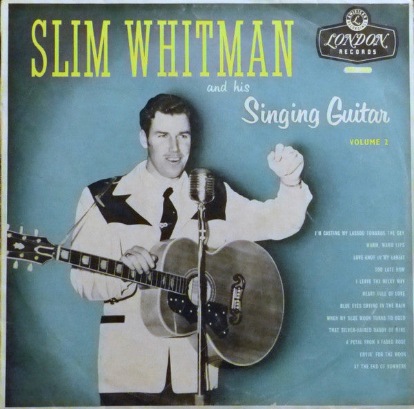 Slim Whitman : Slim Whitman And His Singing Guitar Volume 2 (LP, Comp, Mono)