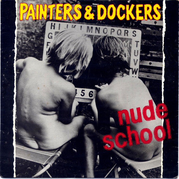Painters And Dockers : Nude School (7", Single)