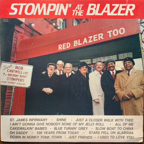 Bob Cantwell & His Saturday Night Stompers : Stompin' At The Blazer (LP, Album)