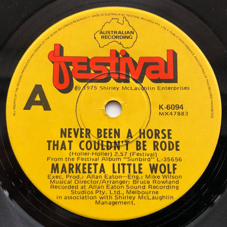Markeeta Little Wolf : Never Been A Horse That Couldn't Be Rode (7", Single)