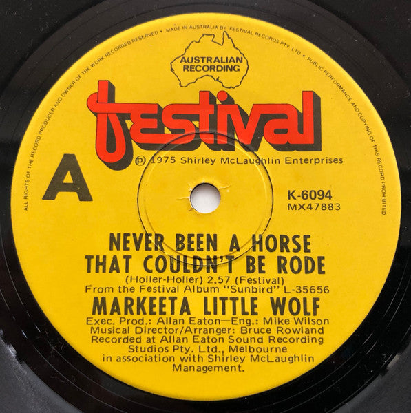 Markeeta Little Wolf : Never Been A Horse That Couldn't Be Rode (7", Single)