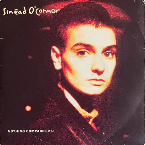 Sinéad O'Connor : Nothing Compares 2 U (7", Single, Bla)