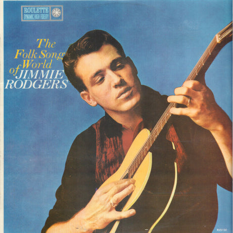 Jimmie Rodgers (2) : The Folk Song World Of Jimmie Rodgers (LP, Album, Mono)