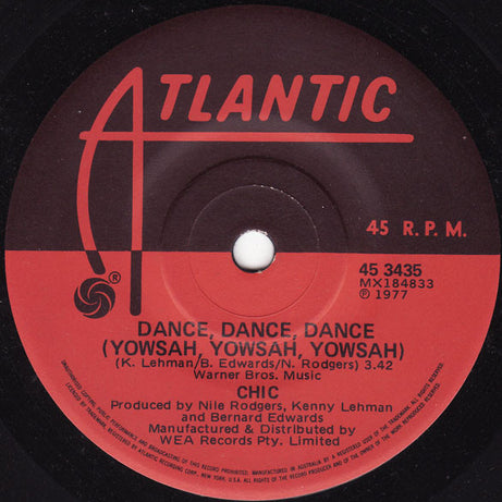Chic : Dance, Dance, Dance (Yowsah, Yowsah, Yowsah) (7")