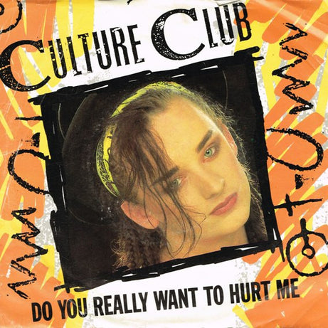 Culture Club : Do You Really Want To Hurt Me (7", Single)