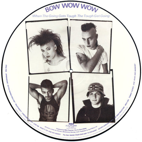 Bow Wow Wow : When The Going Gets Tough The Tough Get Going (LP, Album, Pic)