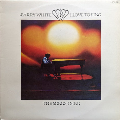 Barry White : I Love To Sing The Songs I Sing (LP, Album)