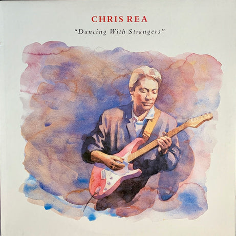 Chris Rea : Dancing With Strangers (LP, Album)