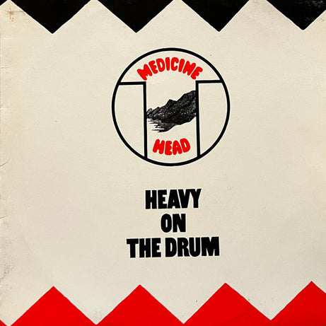 Medicine Head (2) : Heavy On The Drum (LP, Album)