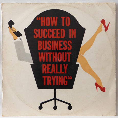 Various : How To Succeed In Business Without Really Trying (The Original Broadway Cast Recording) (LP, Album, Mono)