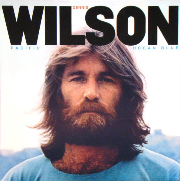 Dennis Wilson (2) : Pacific Ocean Blue (LP, Album, RE + 2xLP + Ltd, RM, Blu)