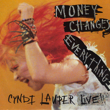 Cyndi Lauper : Money Changes Everything (Live) (7", Single)