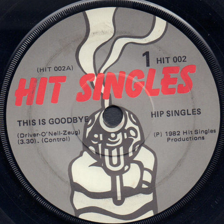 Hip Singles : This Is Goodbye (7", Single)