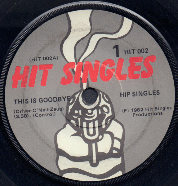 Hip Singles : This Is Goodbye (7", Single)