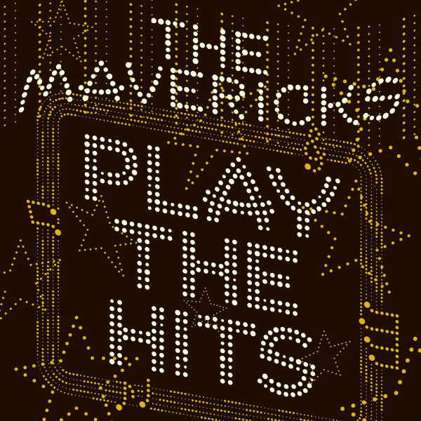 The Mavericks : Play The Hits (LP)