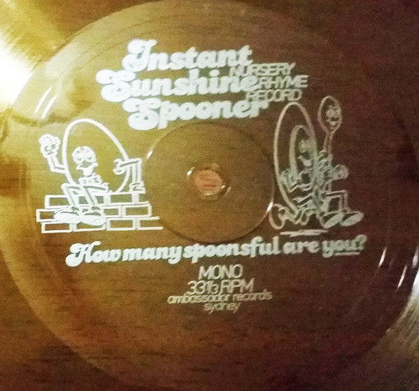 Patsy Biscoe, Unknown Artist : Instant Sunshine Spooner Nursery Rhyme Record / How Many Spoonsful Are You? (Flexi, 7", S/Sided, Yel)