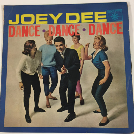 Joey Dee : Dance, Dance, Dance (LP, Album, Mono)