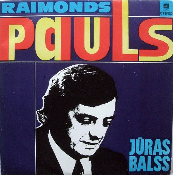 Raimonds Pauls : Jūras Balss (LP, Album, RP)
