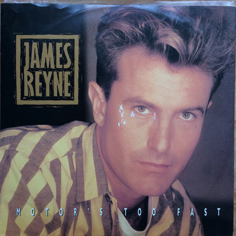 James Reyne : Motor's Too Fast (12")